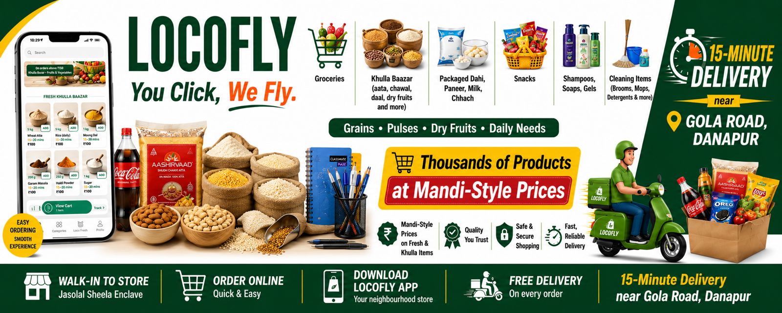 Locofly — You Click, We Fly. Thousands of products at Mandi-Style Prices. 15-Minute Delivery near Gola Road, Danapur.